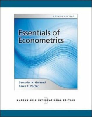 Essentials of Econometrics (Int'l Ed) by Gujarati, Damodar 0071276076