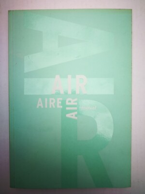 L'air / The Air / El Aire : Libre anthologie artistique et littéraire autour de