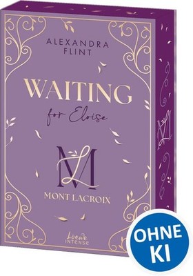 Mont Lacroix (Band 3) - Waiting for Eloise | Alexandra Flint | deutsch