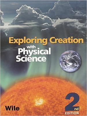 Exploring Creation with Physical Science by Wile, Jay L.; 2nd, Student Bk