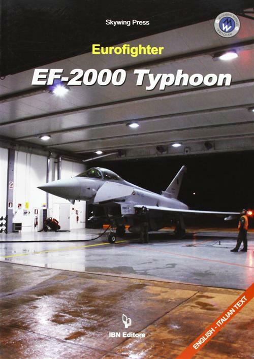 Eurofighter EF-2000 Typhoon. Ediz. italiana e inglese - AA.VV.
