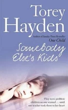 Somebody Else's Kids - Paperback By Hayden, Torey L. - GOOD