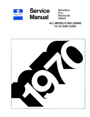 1970 Plymouth Factory Service Repair Manual - Original OEM Shop Manual For Engine, Drivetrain, Electrical & Body