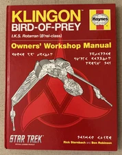 Haynes Manual: Klingon Bird of Prey IKS Rotarran (B'rel-class) 1st Ed. Nov 2012