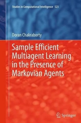 Sample Efficient Multiagent Learning in the Presence of Markovian Agents by Dora