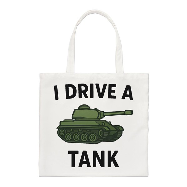 I Drive A Tank Regular Tragetasche Lustig Dad Geschenk Einkauf Wiederverwendbar-image