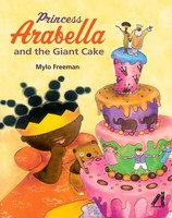 Mylo Freeman | Princess Arabella And The Giant Cake | Taschenbuch | Englisch