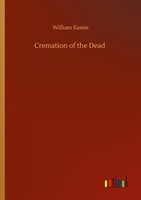 Cremation Of The Dead William Eassie