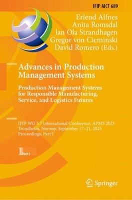 Alfnes - Advances in Production Management Systems. Production Managem - X555z