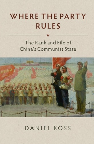 Where the Party Rules by Daniel Koss - 9781108420662