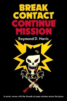 Raymond D Harris Break Contact Continue Mission (Gebundene Ausgabe)