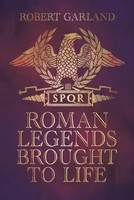 Roman Legends Brought To Life | Robert Garland | Englisch | Buch | Gebunden