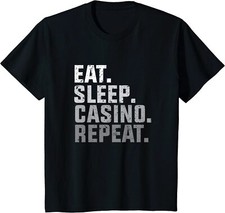Eat Sleep Casino Repeat The Gambling Gift Youth Unisex T-shirt