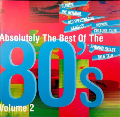 ABSOLUTELY THE BEST OF THE 80s CD Blondie, Stray Cats, The Bangles, REO *SEALED