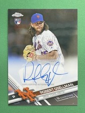 2017 Topps Chrome Baseball ROBERT GSELLMAN RC ROOKIE AUTOGRAPHS #RA-RG