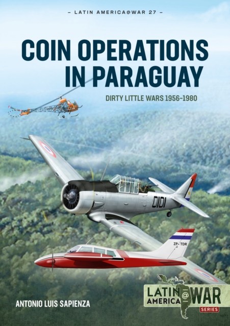 COIN Operations in Paraguay by Antonio Luis Sapienza (Paperback Book)