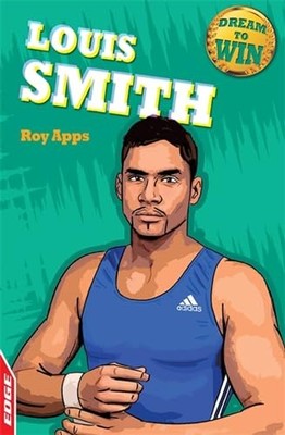 EDGE: Dream to Win: Louis Smith by Apps, Roy 1445140926 FREE Shipping