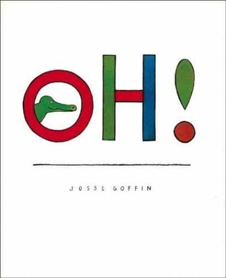 Oh! - Hardcover, by Goffin Josse - Very Good