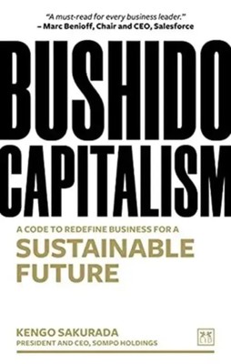 Bushido Capitalism | The code to redefine business for a sustainable future