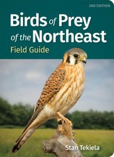 Birds of Prey of the Northeast Field Guide (Bir, Tekiela, Tekiela,+-