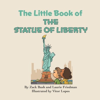 The Little Book of the Statue of Liberty Introduction for childre