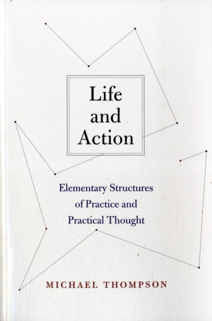Life and Action by Michael Thompson (Paperback Book)