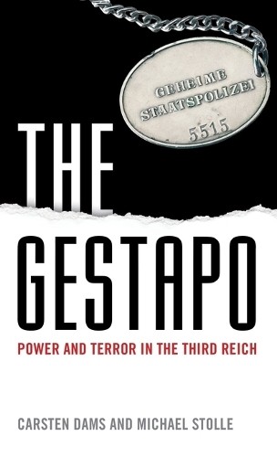 The Gestapo: Power and Terror in the Third Reich, Dams, Carsten,Stolle, Michael, - Image 3