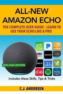 Cj Andersen All-New Amazon Echo - The Complete User Guide (Taschenbuch)