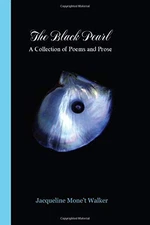 The Black Pearl: A Collection of Poems and Prose