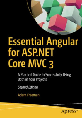 Essential Angular for ASP.NET Core MVC 3: A Practical G - Paperback / softback N