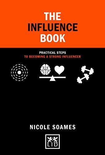 The Influence Book: Practical steps in becoming a strong (2018)