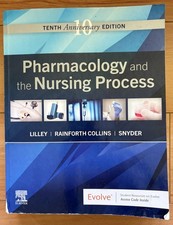 Pharmacology and the Nursing Process Tenth Ed...