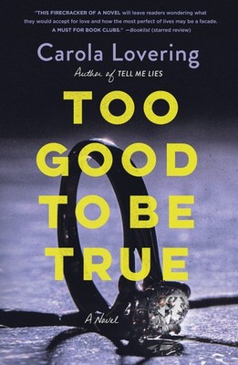 Too Good to Be True - Lovering, Carola - Acceptable - See condition notes