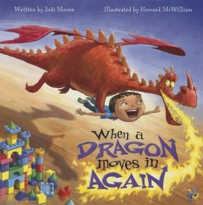 When a Dragon Moves In Again - Hardcover By Moore, Jodi - VERY GOOD
