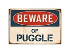 Beware Of Puggle 8" x 12" Vintage Aluminum Retro Metal Sign Vs346