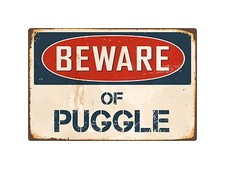 Beware Of Puggle 8" x 12" Vintage Aluminum Retro Metal Sign VS346