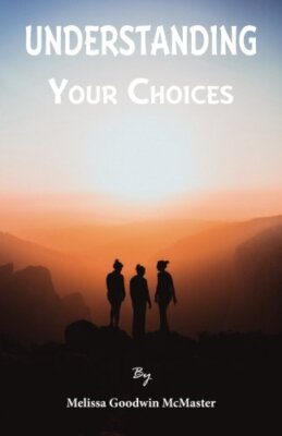 Understanding Your Choices by McMaster  New 9781981193615 Fast Free Shipping-,
