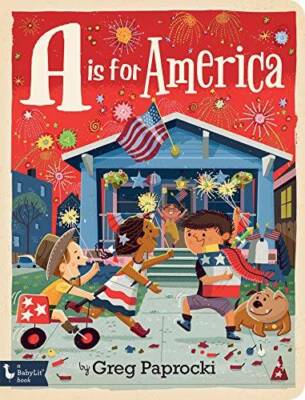 A Is for America - Board book By Paprocki, Greg - GOOD