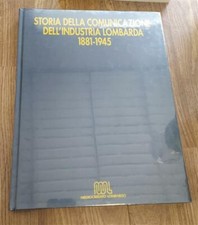 La Storia Della Comunicazione Dell'industria Lombarda (1881-1945) D. Cimorelli