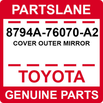 8794A-76070-A2 Toyota OEM Genuine COVER OUTER MIRROR | eBay
