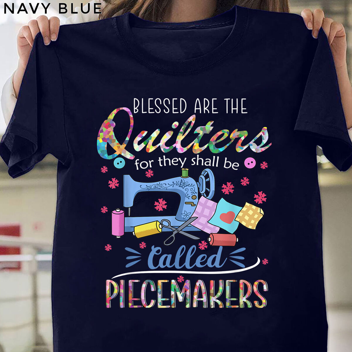 Womens Quilting T-Shirt, Blessed Are Piecemakers Gifts For