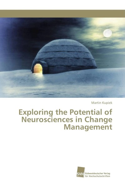 Martin Kupiek | Exploring The Potential Of Neurosciences In Change Management-image