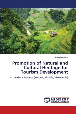 Promotion of Natural and Cultural Heritage for Tourism Development Ibrahimi Buch