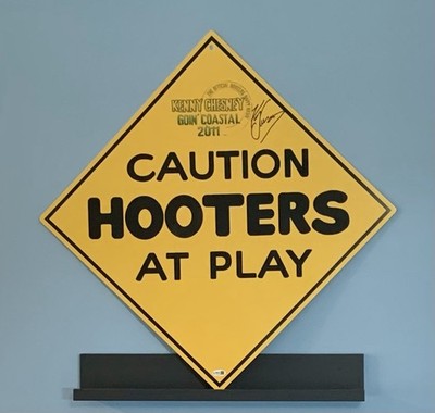 Kenny Chesney Signed Caution Hooters At Play Sign JSA Certified Autograph Auto