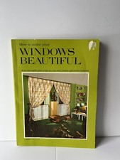 1969 How to Make Your WINDOWS BEAUTIFUL v111 Softcover Book MCM Retro by Kirsch
