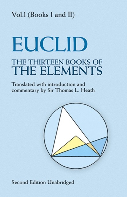 The Thirteen Books of the Elements, Vol. 1 by Euclid (Paperback Book)