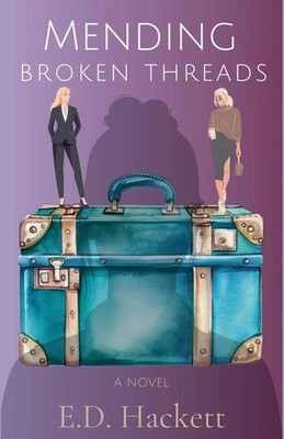 E. D. Hackett | Mending Broken Threads | Taschenbuch | Englisch (2025)