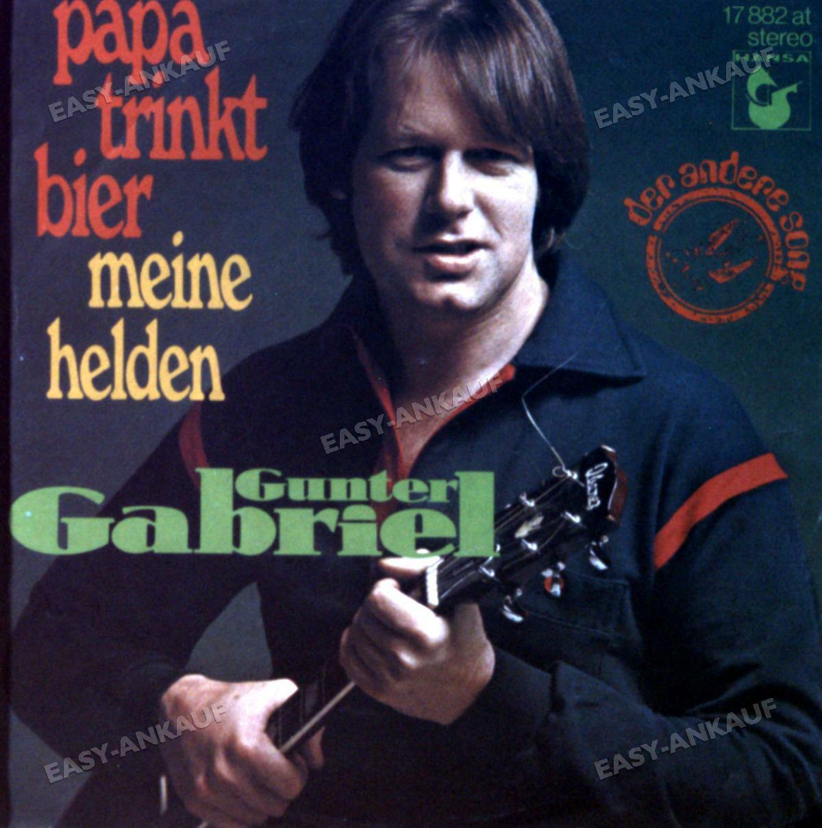 Gunter Gabriel - Papa Trinkt Bier 7in 1977 (VG+/VG+) '