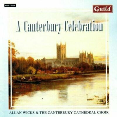 Wicks - A Canterbury Celebration .