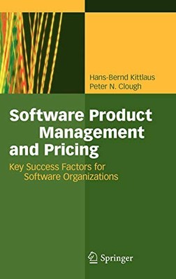 Software Product Management and Pricing: Key Success Factors for
